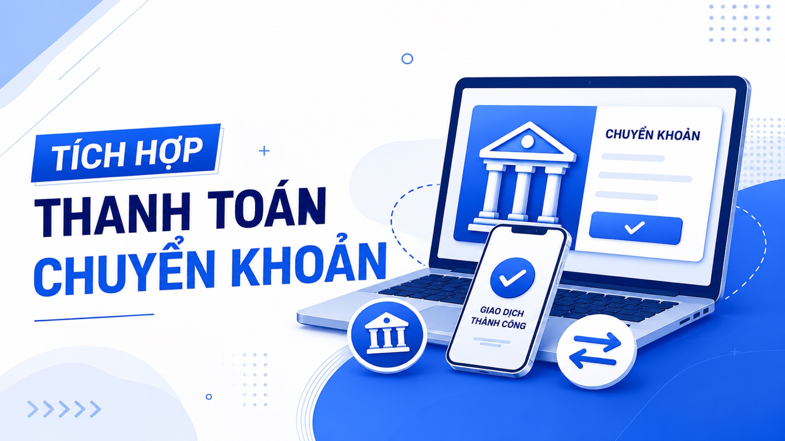 Tích hợp thanh toán chuyển khoản BeePay — pillar guide cho website Việt Nam 2026